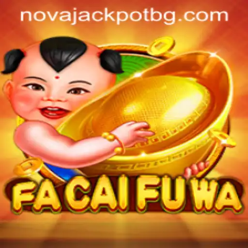 Unveiling FaCaiFuWa: A Game of Fortune and Strategy